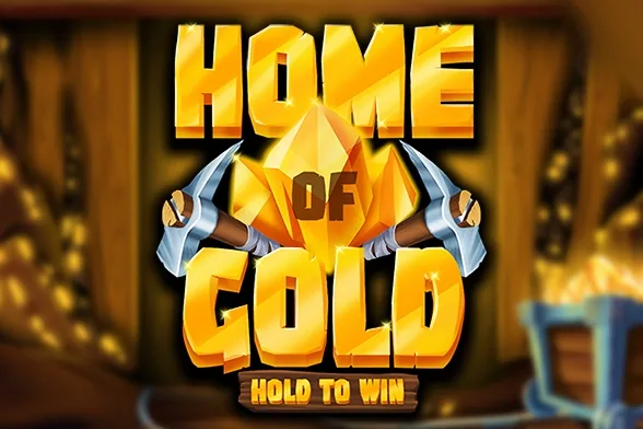 Home of Gold: Hold to Win